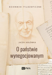 O państwie wynegocjowanym - Jacek Hołówka | mała okładka