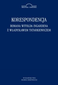 Korespondencja Romana Witolda Ingardena z Władysławem Tatarkiewiczem -  | mała okładka
