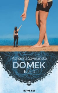 Domek Tom 2 - Adrianna Szymańska | mała okładka