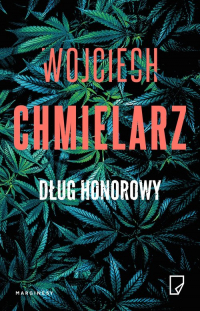 Dług honorowy - Wojciech Chmielarz | mała okładka