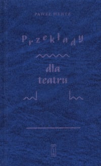 Przekłady dla teatru - Paweł  Hertz | mała okładka