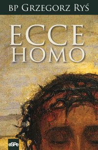 Ecce Homo - Grzegorz Ryś | mała okładka