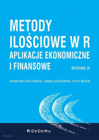 Metody ilościowe w R Aplikacje ekonomiczne i finansowe - Katarzyna Kopczewska, Kopczewski Tomasz, Piotr Wójcik | mała okładka