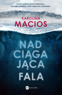 Nadciągająca fala - Karolina Macios | mała okładka