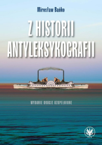 Z historii antyleksykografii - Bańko Mirosław | mała okładka