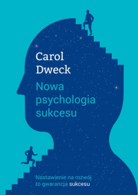 Nowa psychologia sukcesu - Carol Dweck | mała okładka
