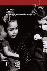 Cena W poszukiwaniu żydowskich dzieci po wojnie - Anna Bikont | mała okładka