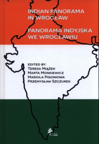 Indian panorama in Wrocław - Miążęk Teresa, Monkiewicz Marta, Pigoniowa Mariola | mała okładka
