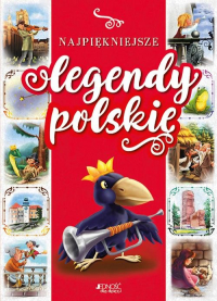 Najpiękniejsze legendy polskie - Dorota Skwark | mała okładka