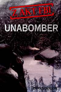 Z akt FBI Tom 1 Unabomber - Bryan Denson | mała okładka