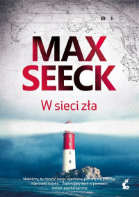 W sieci zła - Max Seeck | mała okładka
