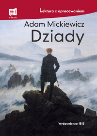Dziady lektura z opracowaniem - Adam Mickiewicz | mała okładka