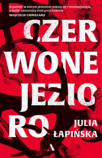Czerwone Jezioro - Julia Łapińska | mała okładka