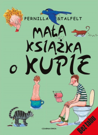 Mała książka o kupie - Pernilla Stalfelt | mała okładka