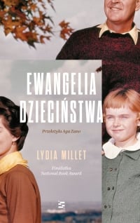 Ewangelia dzieciństwa
 - Lydia Millet | mała okładka