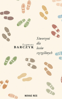 Stworzeni dla losów szczęśliwych - Zygmunt Barczyk | mała okładka