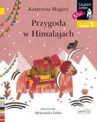 Przygoda w Himalajach Czytam sobie Poziom 1 - Katarzyna Majgier | mała okładka