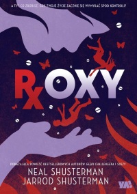 Roxy - Neal Shusterman, Shusterman Jarrod | mała okładka