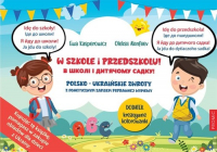W szkole i przedszkolu! Polsko-ukraińskie zwroty z fonetycznym zapisem wymowy - Akinfllev Oleksil, Kasperowicz Ewa | mała okładka