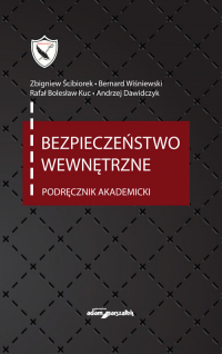 Bezpieczeństwo wewnętrzne Podręcznik akademicki - Praca zbiorowa | mała okładka