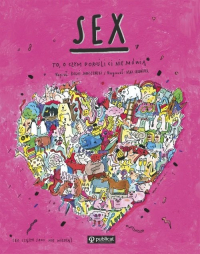 Sex. To, o czym dorośli Ci nie mówią - Boguś  Janiszewski, Skorwider Max | mała okładka