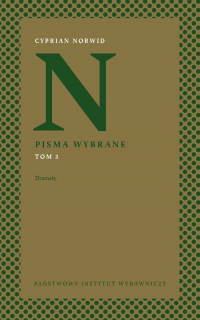 Pisma wybrane Tom 3 Dramaty - Cyprian Kamil Norwid | mała okładka