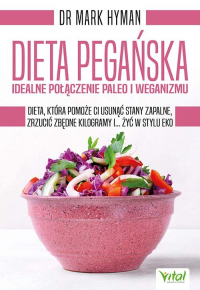 Dieta pegańska idealne połączenie paleo i weganizmu - Hyman Mark | mała okładka
