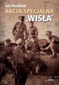 Akcja Specjalna Wisła - Jan Pisuliński | mała okładka