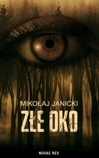 Złe oko - Mikołaj Janicki | mała okładka