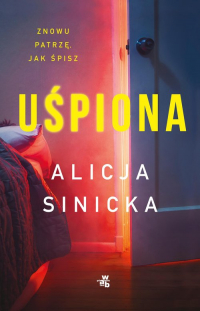 Uśpiona - Alicja Sinicka | mała okładka