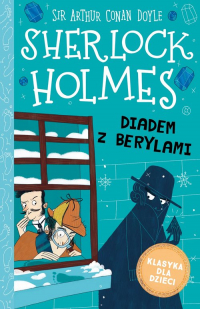 Klasyka dla dzieci Sherlock Holmes Tom 26 Diadem z berylami - Arthur Conan Doyle | mała okładka