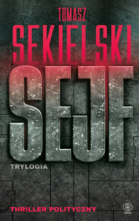 Sejf Trylogia - Tomasz Sekielski | mała okładka