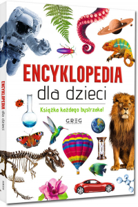 Encyklopedia dla dzieci - Opracowanie Zbiorowe | mała okładka