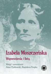 Wspomnienia i listy - Izabela Moszczeńska | mała okładka