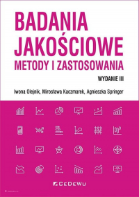 Badania jakościowe Metody i zastosowania - Agnieszka Springer, Kaczmarek Mirosława, Olejnik Iwona | mała okładka