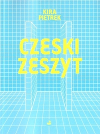 Czeski zeszyt
 - Kira Pietrek | mała okładka