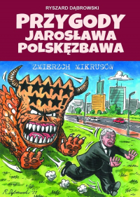 Przygody Jarosława Polskęzbawa Zmierzch mikrusów - Dąbrowski Ryszard | mała okładka