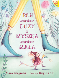 Pan Bardzo Duży i Myszka Bardzo Mała - Mara Bergman | mała okładka