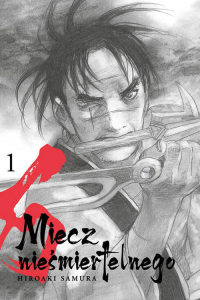Miecz nieśmiertelnego 01 - Hiroaki Samura | mała okładka