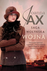 Saga wołyńska Wojna - Joanna Jax | mała okładka