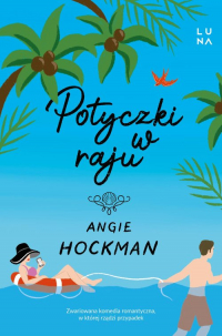 Potyczki w raju - Angie Hockman | mała okładka