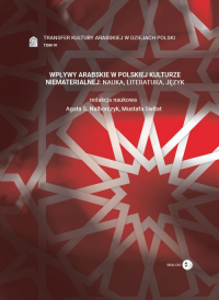 Wpływy arabskie w polskiej kulturze niematerialnej nauka, literatura, język Tom 4 -  | mała okładka