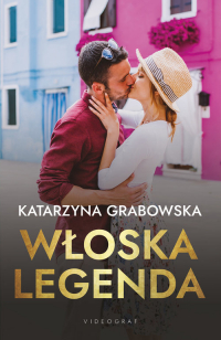 Włoska legenda - Katarzyna Grabowska | mała okładka