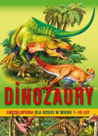 Dinozaury Encyklopedia dla dzieci 7-10 lat - Barbara Majewska | mała okładka