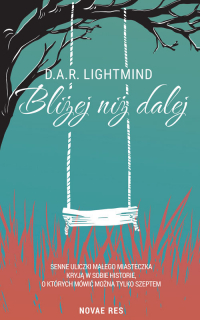 Bliżej niż dalej - D.A.R. Lightmind | mała okładka