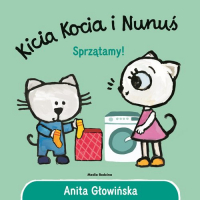 Kicia Kocia i Nunuś Sprzątamy! - Anita Głowińska | mała okładka