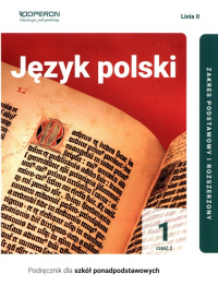 Język polski 1 Część 2  Linia 2 Podręcznik Zakres podstawowy  i rozszerzony Szkoła ponadpodstawowa - Lidia Minkiewicz | mała okładka