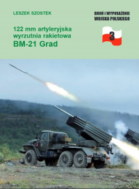 122 mm artyleryjska wyrzutnia rakietowa BM-21 Grad - Leszek Szostek | mała okładka