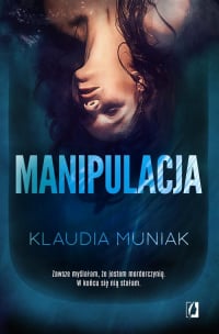 Manipulacja - Klaudia Muniak | mała okładka