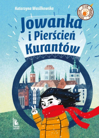 Jowanka i Pierścień Kurantów - Katarzyna Wasilkowska | mała okładka